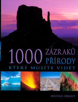 1000 ZAZRAKU PRIRODY KTERE MUSITE VIDET
