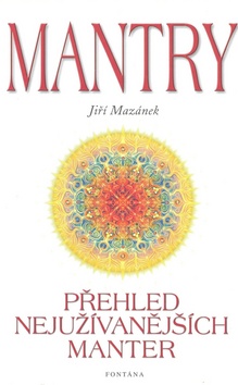 MANTRY - PREHLED NEJUZIVANEJSICH MANTER