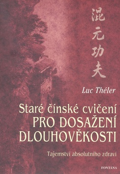STARE CINSKE CVICENI PRO DOSAZENI DLOUHOVEKOSTI