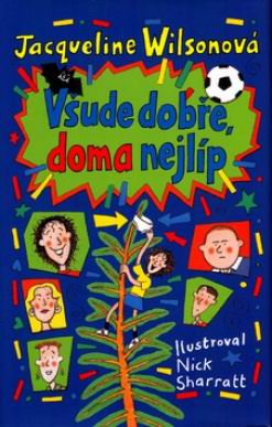 VSUDE DOBRE, DOMA NEJLIP