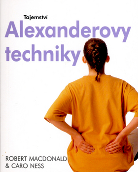 TAJEMSTVI ALEXANDEROVY TECHNIKY
