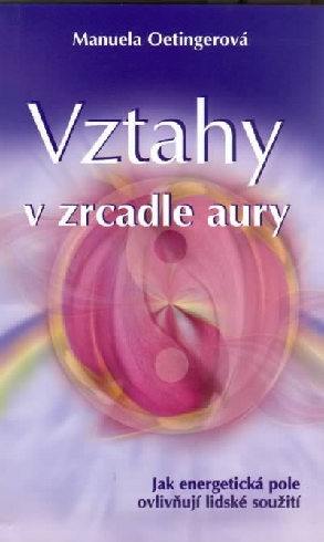 VZTAHY V ZRCADLE AURY