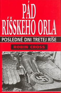 PAD RISSKEHO ORLA - POSLEDNE DNI TRETEJ RISE