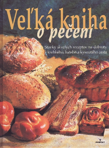 VELKA KNIHA O PECENI