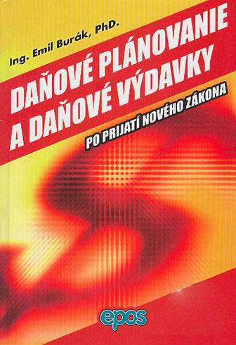 DANOVE PLANOVANIE A DANOVE VYDAVKY PO PRIJATI NOVEHO ZAKONA