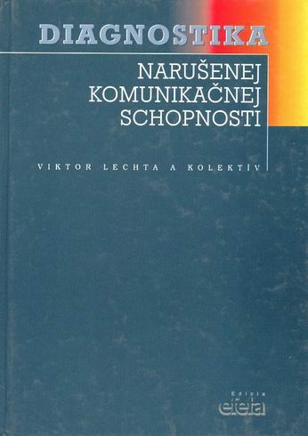 DIAGNOSTIKA NARUSENEJ KOMUNIKACNEJ SCHOPNOSTI