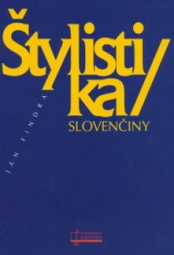 STYLISTIKA SLOVENCINY