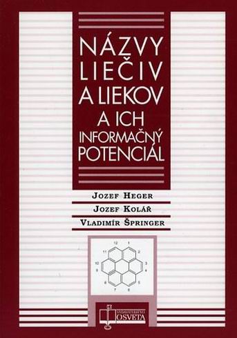 NAZVY LIECIV A LIEKOV A ICH INFORMACNY POTENCIAL