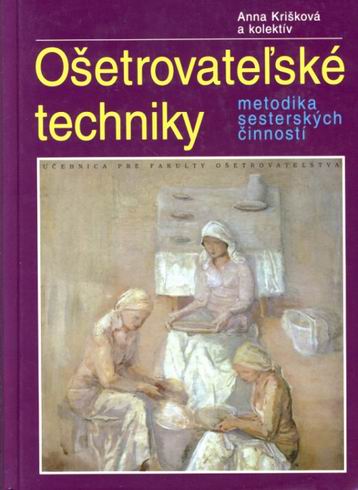 OSETROVATELSKE TECHNIKY - METODIKA SESTERSKYCH CINNOSTI
