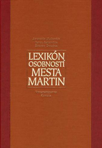 LEXIKON OSOBNOSTI MESTA MARTIN