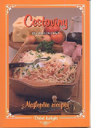 CESTOVINY - NAJLEPSIE RECEPTY