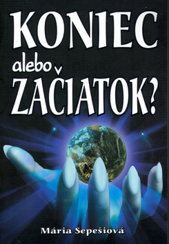 KONIEC ALEBO ZACIATOK?