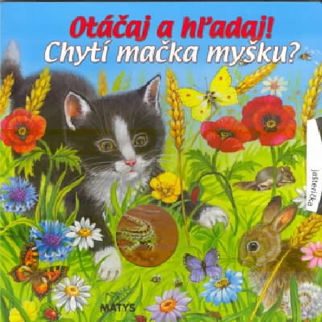 OTACAJ A HLADAJ! NAJDE KACICA KACATKO?