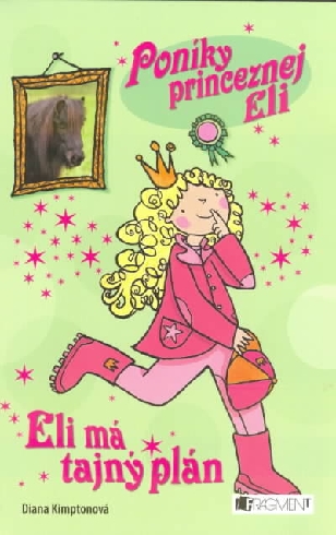 ELI MA TAJNY PLAN - PONIKY PRINCEZNEJ ELI