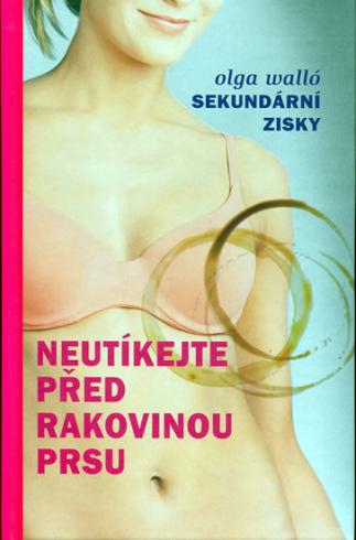 NEUTIKEJTE PRED RAKOVINOU PRSU