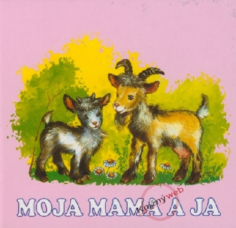 MOJA MAMA A JA
