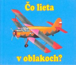 CO LIETA V OBLAKOCH?