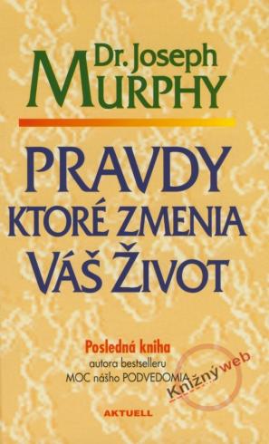PRAVDY KTORE ZMENIA VAS ZIVOT