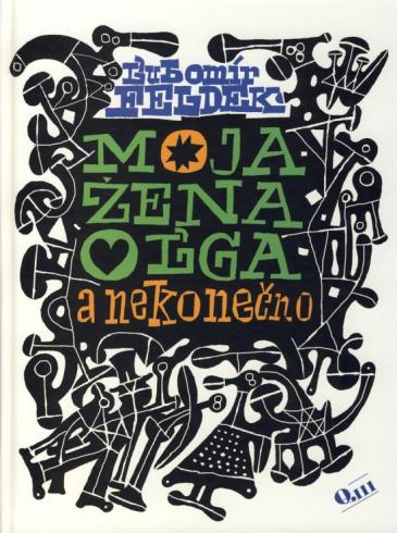MOJA ZENA OLGA A NEKONECNO