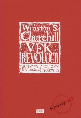 VEK REVOLUCII - DEJINY PO ANGLICKY HOVORIACICH NARODOV