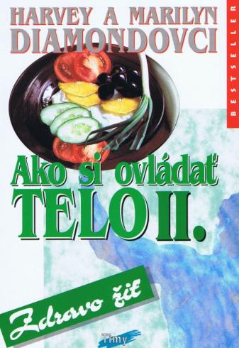 AKO SI OVLADAT TELO II. - ZDRAVO ZIT
