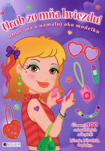 UROB ZO MNA HVIEZDU!