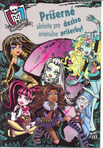 MONSTER HIGH - PRISERNE DESIVO PRISERKY!