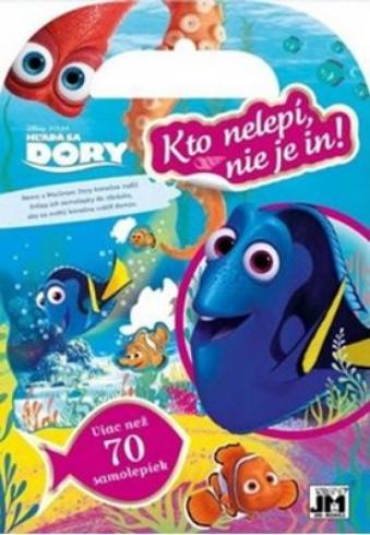 KTO NELEPI, NIEJE IN! HLADA SA DORY