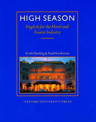 HIGH SEASON - ENGLISH FOR THE HOTEL AND TOURIST INDUSTRY
