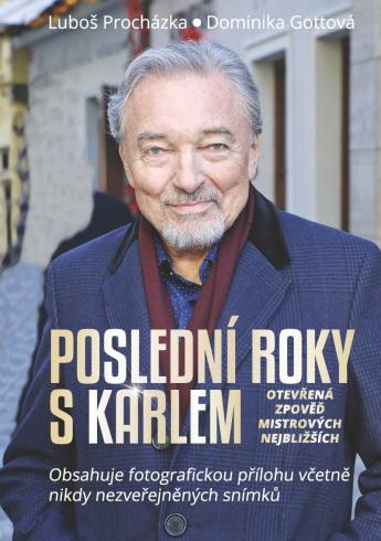 POSLEDNI ROKY S KARLEM