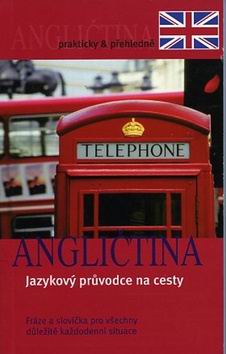 ANGLICTINA JAZYKOVY SPRIEVODCA NA CESTY