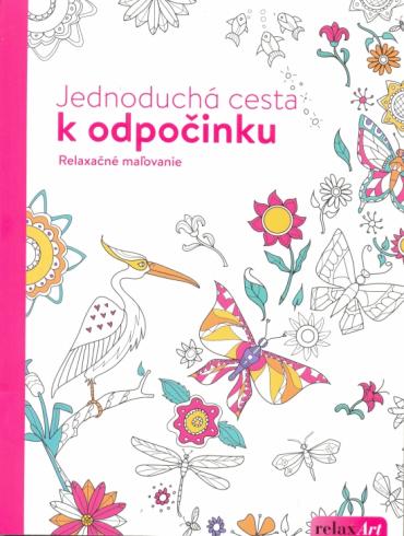 JEDNODUCHA CESTA K ODPOCINKU - RELAXACNE MALOVANIE