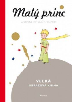 MALY PRINC - VELKA OBRAZOVA KNIHA