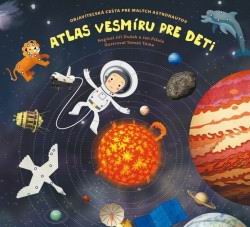 ATLAS VESMIRU PRE DETI