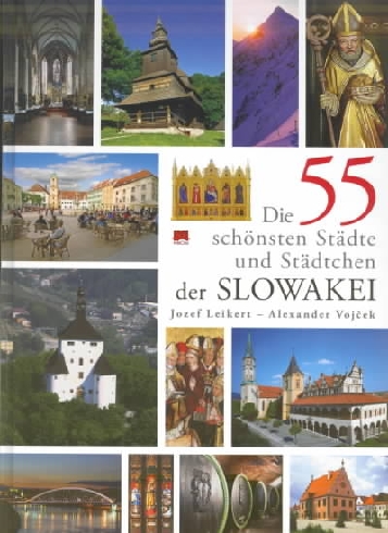 DIE 55 SCHONSTEN STADTE UND STADTCHEN DER SLOWAKEI