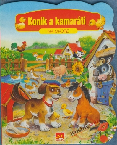 NA DVORE - KONIK A KAMARATI