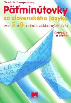 PATMINUTOVKY ZO SLOVENSKEHO JAZYKA PRE 5. A 6. ROCNIK ZAKLADNYCH SKOL