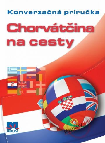 CHORVATCINA NA CESTY KONVERZACNA PRIRUCKA
