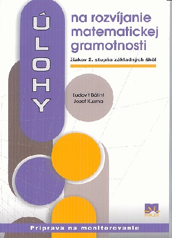 ULOHY NA ROZVIJANIE MATEMATICKEJ GRAMOTNOSTI ZIAKOV 2. STUPNA ZS
