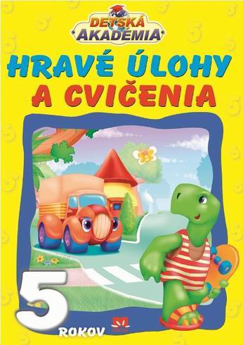 HRAVE ULOHY A CVICENIA 5.ROKOV