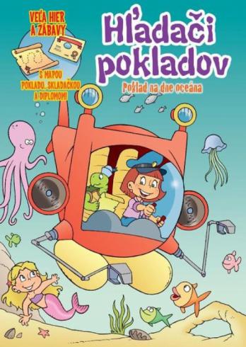 HLADACI POKLADOV - POKLAD NA DNE OCEANA