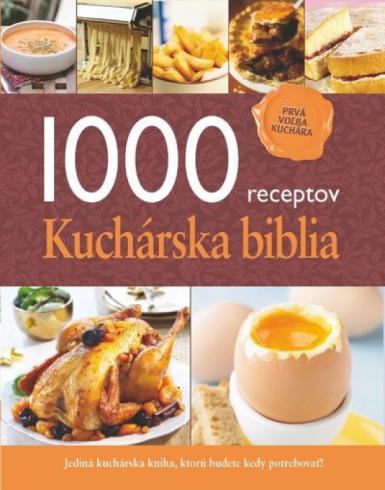 1000 RECEPTOV KUCHARSKA BIBLIA