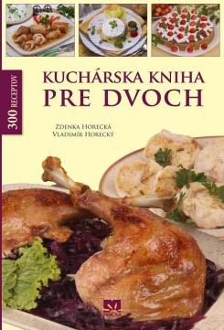 KUCHARSKA KNIHA PRE DVOCH 300 RECEPTOV