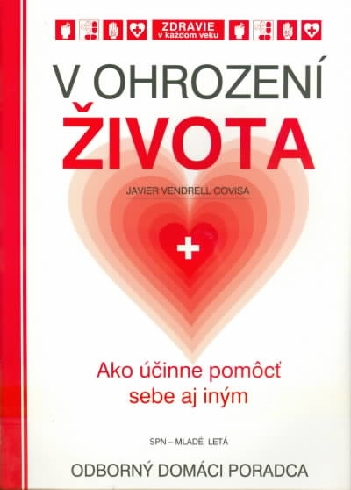 V OHROZENI ZIVOTA