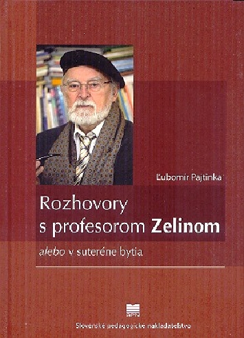 ROZHOVORY S PROFESOROM ZELINOM