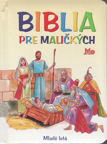 BIBLIA PRE MALICKYCH