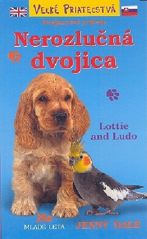NEROZLUCNA DVOJICA - DVOJJAZYCNE PRIBEHY