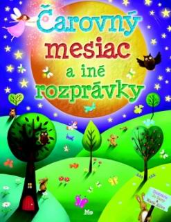 CAROVNY MESIAC A INE ROZPRAVKY
