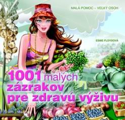 1001 MALYCH ZAZRAKOV PRE ZDRAVU VYZIVU
