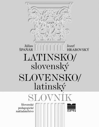 LATINSKO-SLOVENSKY SLOVENSKO-LATINSKY SLOVNIK